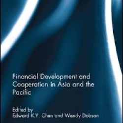 Financial Development and Cooperation in Asia and the Pacific Financial Development and Cooperation in Asia and the Pacific