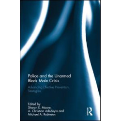 Police and the Unarmed Black Male Crisis