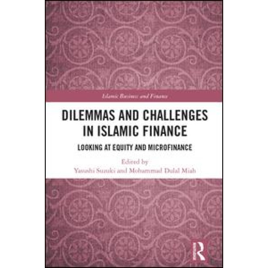 Dilemmas and Challenges in Islamic Finance