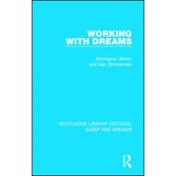 Working with Dreams Working with Dreams