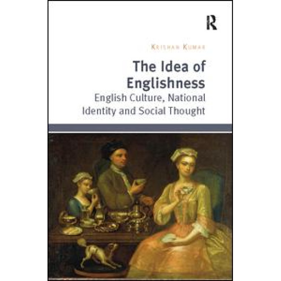 The Idea of Englishness The Idea of Englishness