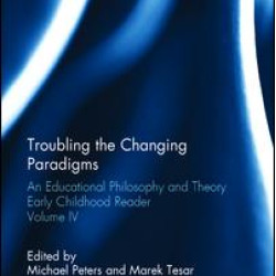 Troubling the Changing Paradigms Troubling the Changing Paradigms