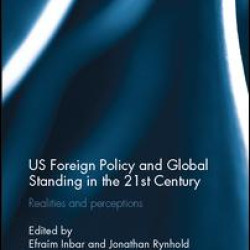 US Foreign Policy and Global Standing in the 21st Century