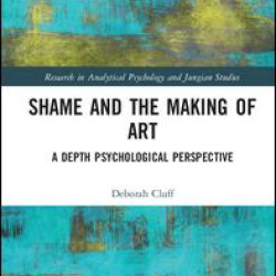 Shame and the Making of Art Shame and the Making of Art