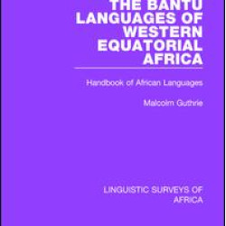 The Bantu Languages of Western Equatorial Africa The Bantu Languages of Western Equatorial Africa