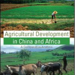 Agricultural Development in China and Africa Agricultural Development in China and Africa