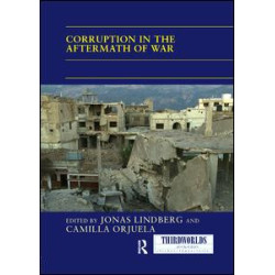 Corruption in the Aftermath of War Corruption in the Aftermath of War