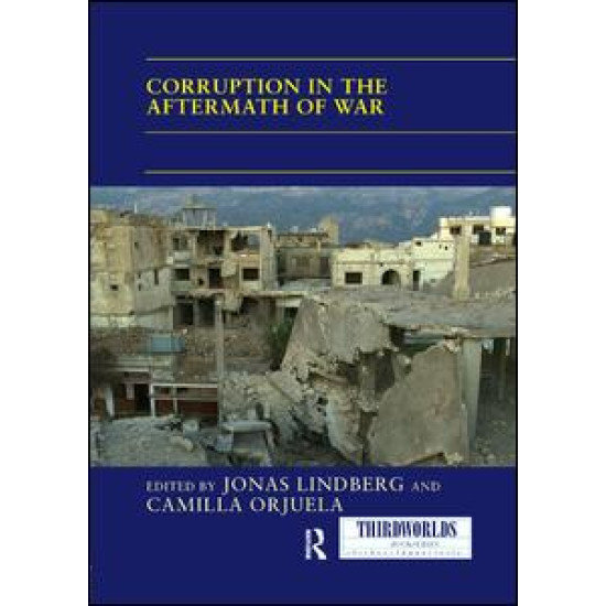 Corruption in the Aftermath of War Corruption in the Aftermath of War