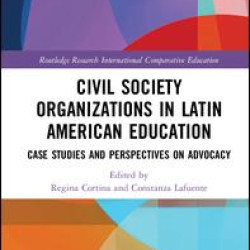 Civil Society Organizations in Latin American Education Civil Society Organizations in Latin American Education