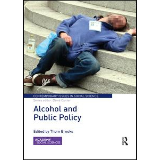 Alcohol and Public Policy Alcohol and Public Policy