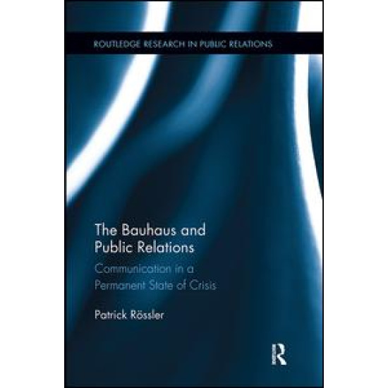 The Bauhaus and Public Relations The Bauhaus and Public Relations
