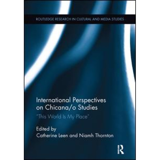 International Perspectives on Chicana/o Studies