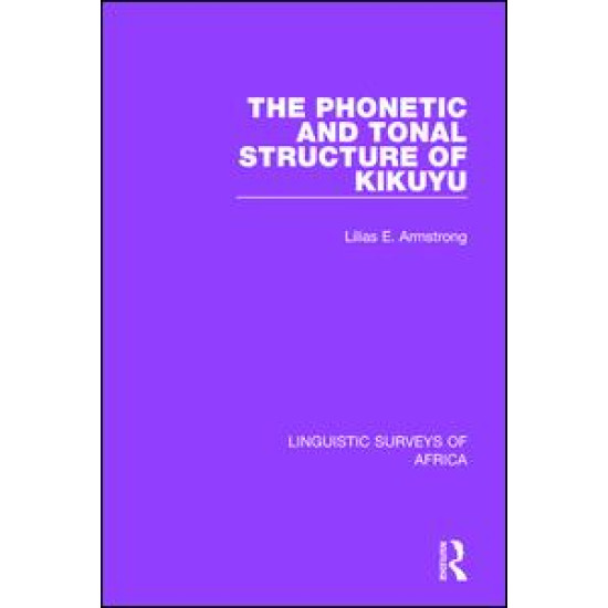 The Phonetic and Tonal Structure of Kikuyu