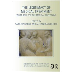 The Legitimacy of Medical Treatment The Legitimacy of Medical Treatment
