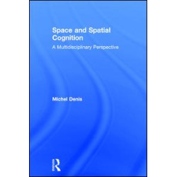 Space and Spatial Cognition