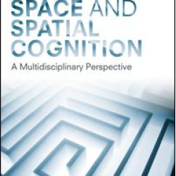 Space and Spatial Cognition Space and Spatial Cognition