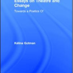Essays on Theatre and Change Essays on Theatre and Change