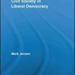Civil Society in Liberal Democracy Civil Society in Liberal Democracy