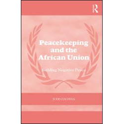 Peacekeeping and the African Union Peacekeeping and the African Union