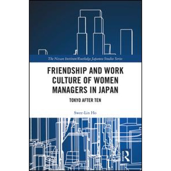 Friendship and Work Culture of Women Managers in Japan Friendship and Work Culture of Women Managers in Japan