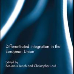 Differentiated Integration in the European Union Differentiated Integration in the European Union