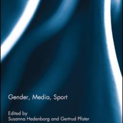 Gender, Media, Sport Gender, Media, Sport