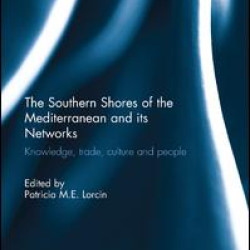 The Southern Shores of the Mediterranean and its Networks The Southern Shores of the Mediterranean and its Networks