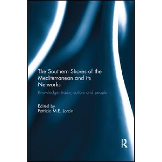 The Southern Shores of the Mediterranean and its Networks The Southern Shores of the Mediterranean and its Networks