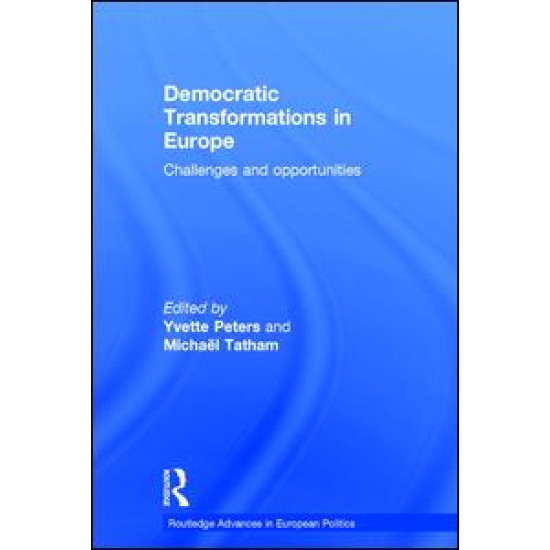 Democratic Transformations in Europe Democratic Transformations in Europe