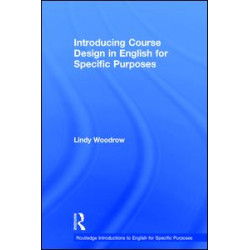 Introducing Course Design in English for Specific Purposes Introducing Course Design in English for Specific Purposes