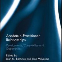 Academic–Practitioner Relationships Academic–Practitioner Relationships
