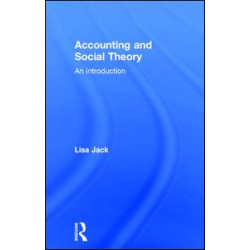 Accounting and Social Theory Accounting and Social Theory
