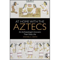 At Home with the Aztecs