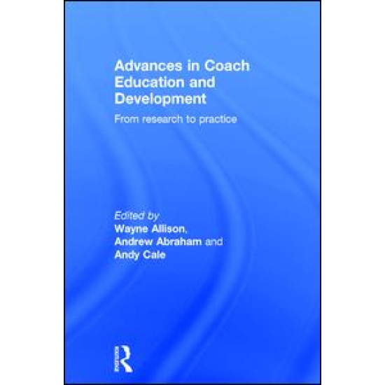 Advances in Coach Education and Development Advances in Coach Education and Development