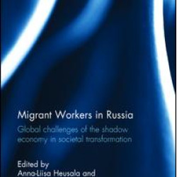 Migrant Workers in Russia Migrant Workers in Russia