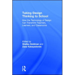 Taking Design Thinking to School Taking Design Thinking to School