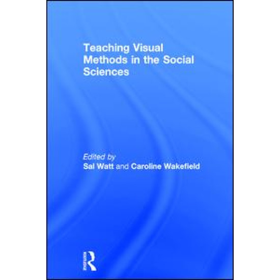 Teaching Visual Methods in the Social Sciences