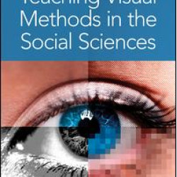 Teaching Visual Methods in the Social Sciences Teaching Visual Methods in the Social Sciences