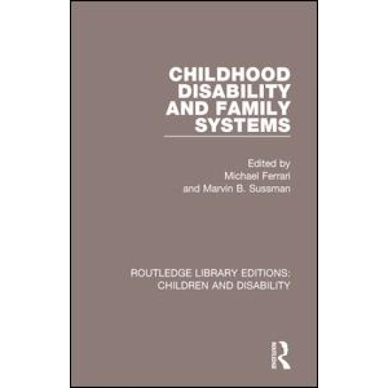 Childhood Disability and Family Systems