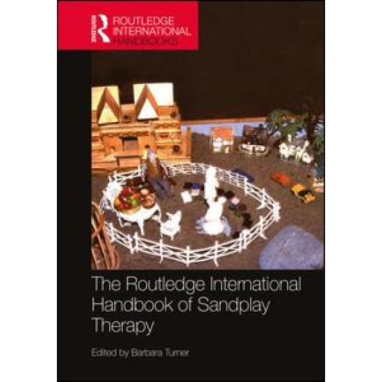 The Routledge International Handbook of Sandplay Therapy The Routledge International Handbook of Sandplay Therapy