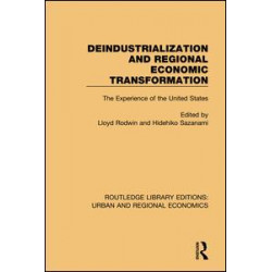 Deindustrialization and Regional Economic Transformation Deindustrialization and Regional Economic Transformation