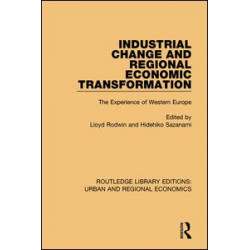 Industrial Change and Regional Economic Transformation Industrial Change and Regional Economic Transformation