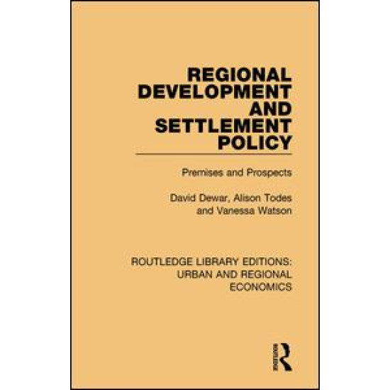 Regional Development and Settlement Policy Regional Development and Settlement Policy