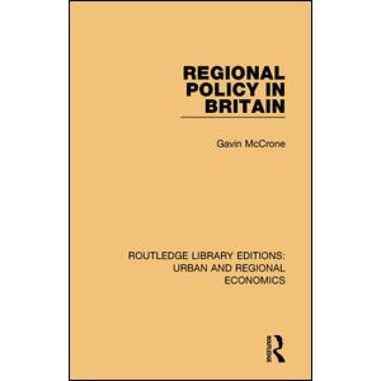 Regional Policy in Britain Regional Policy in Britain