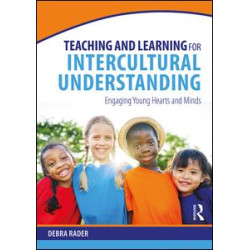 Teaching and Learning for Intercultural Understanding Teaching and Learning for Intercultural Understanding