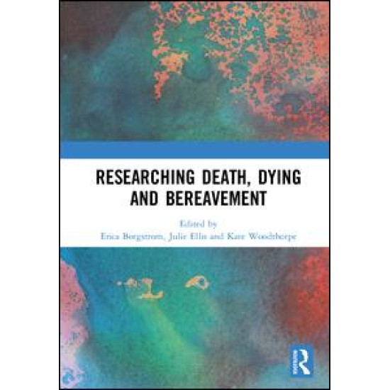 Researching Death, Dying and Bereavement