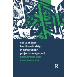 Occupational Health and Safety in Construction Project Management Occupational Health and Safety in Construction Project Management