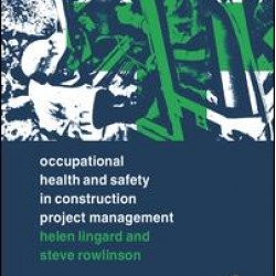 Occupational Health and Safety in Construction Project Management Occupational Health and Safety in Construction Project Management