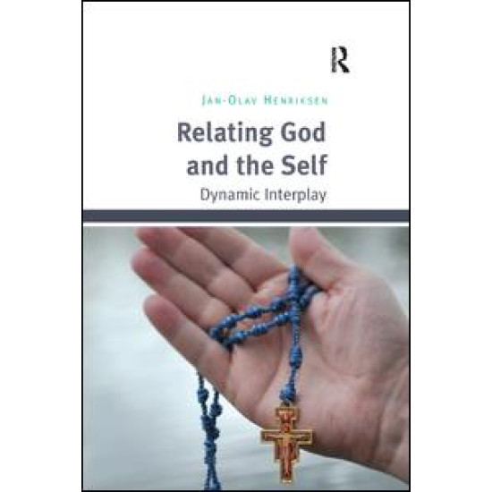 Relating God and the Self Relating God and the Self