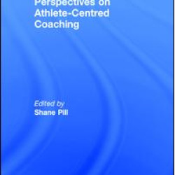 Perspectives on Athlete-Centred Coaching Perspectives on Athlete-Centred Coaching